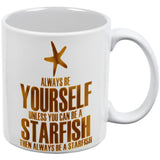 Always Be Yourself Starfish White All Over Coffee Mug Set Of 2