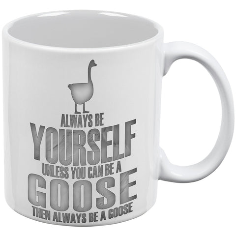 Always Be Yourself Goose White All Over Coffee Mug Set Of 2