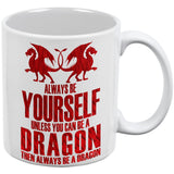 Always Be Yourself Dragon White All Over Coffee Mug Set Of 2