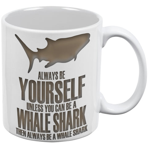 Always Be Yourself Whale Shark White All Over Coffee Mug Set Of 2