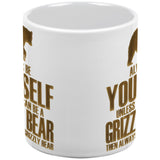 Always Be Yourself Bear White All Over Coffee Mug