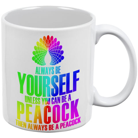 Always Be Yourself Peacock White All Over Coffee Mug