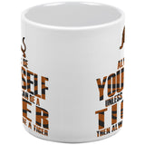 Always Be Yourself Tiger White All Over Coffee Mug