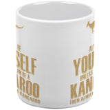 Always Be Yourself Kangaroo White All Over Coffee Mug
