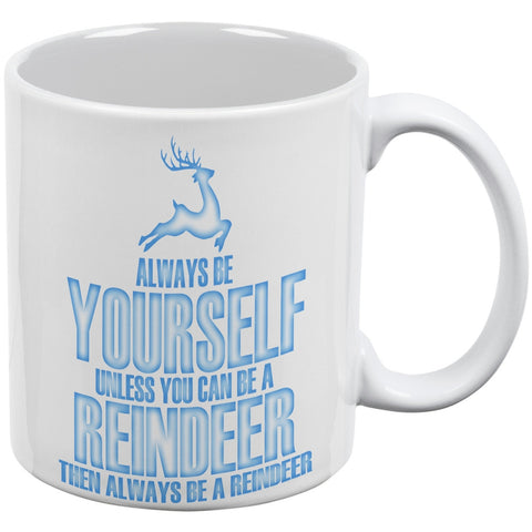 Christmas Always Be Yourself Reindeer White All Over Coffee Mug