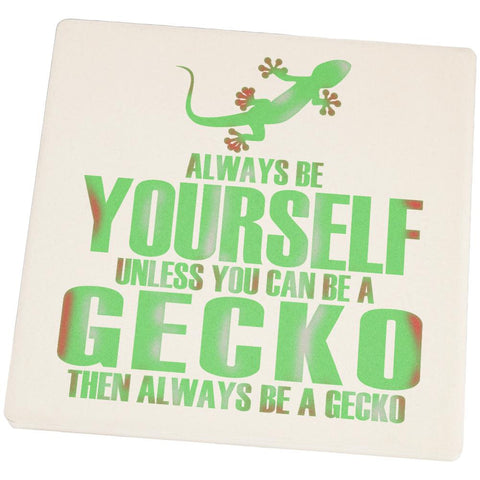 Always Be Yourself Gecko Set of 4 Square Sandstone Coasters