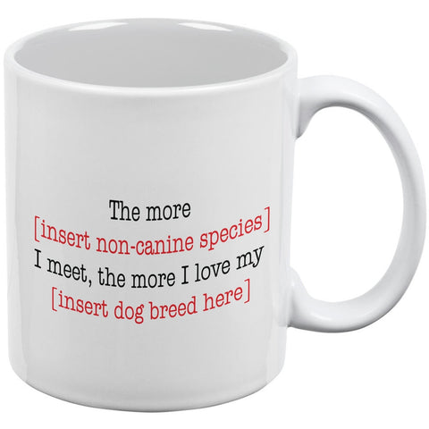 Insert Dog Breed Here White All Over Coffee Mug