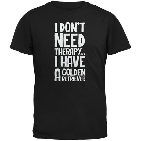 I Don't Need Therapy Golden Black Adult T-Shirt