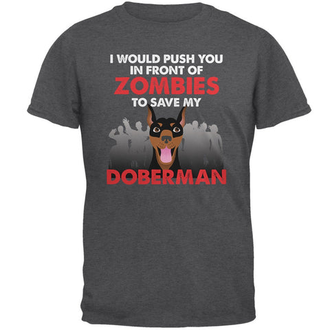 I Would Push You Zombies Doberman Dog Dark Heather Adult T-Shirt